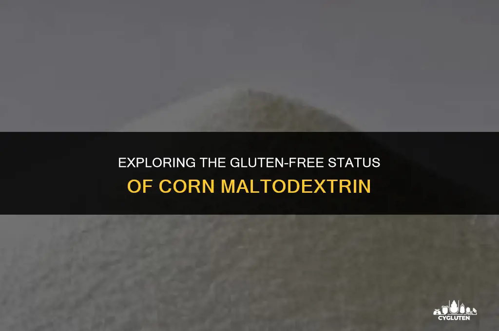 is corn maaltodextrim gluten free