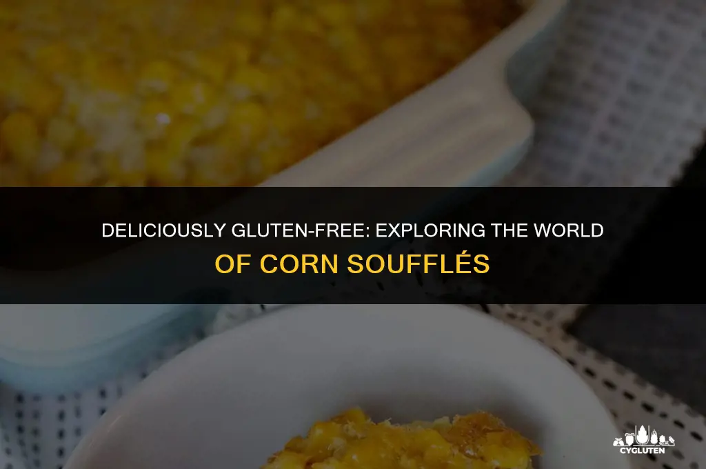 is corn souffle gluten free