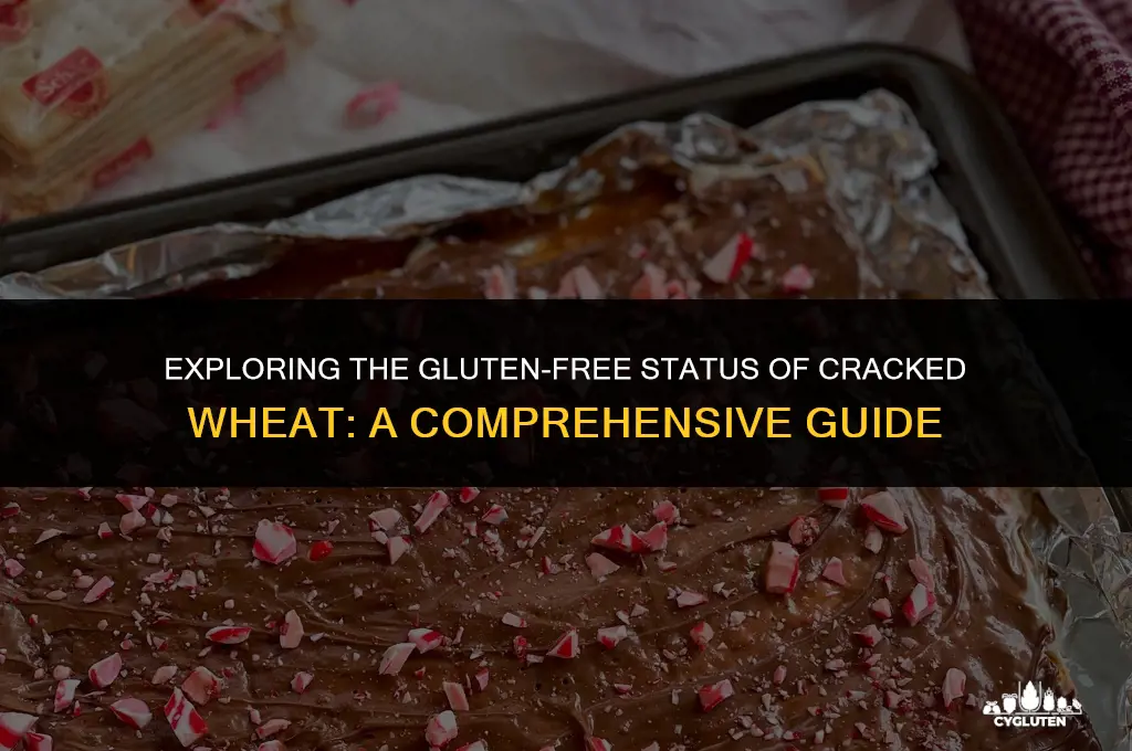 is cracked wheat gluten free
