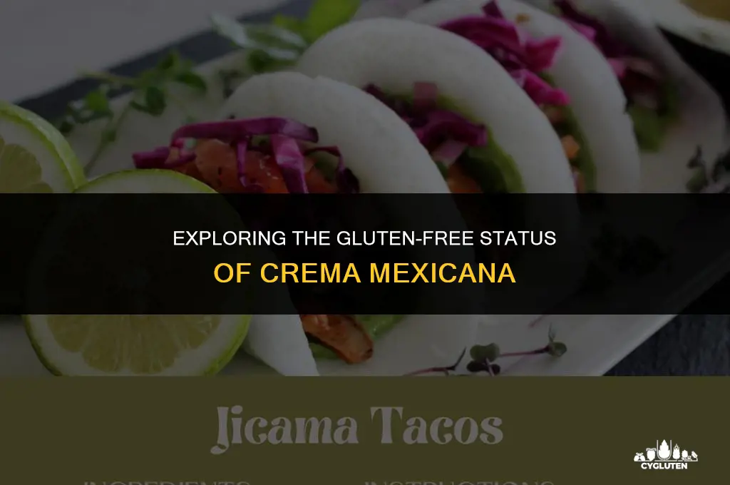 is crema mexicana gluten free