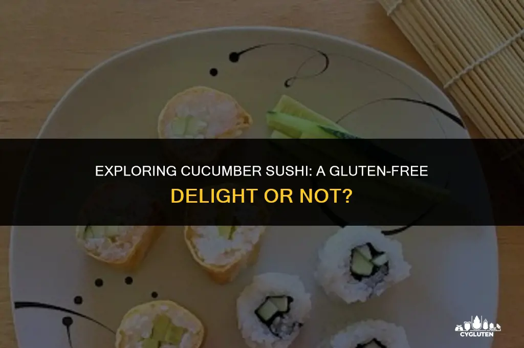 is cucumber sushi gluten free