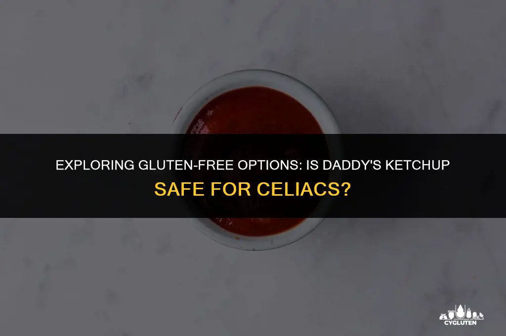 is daddies ketchup gluten free
