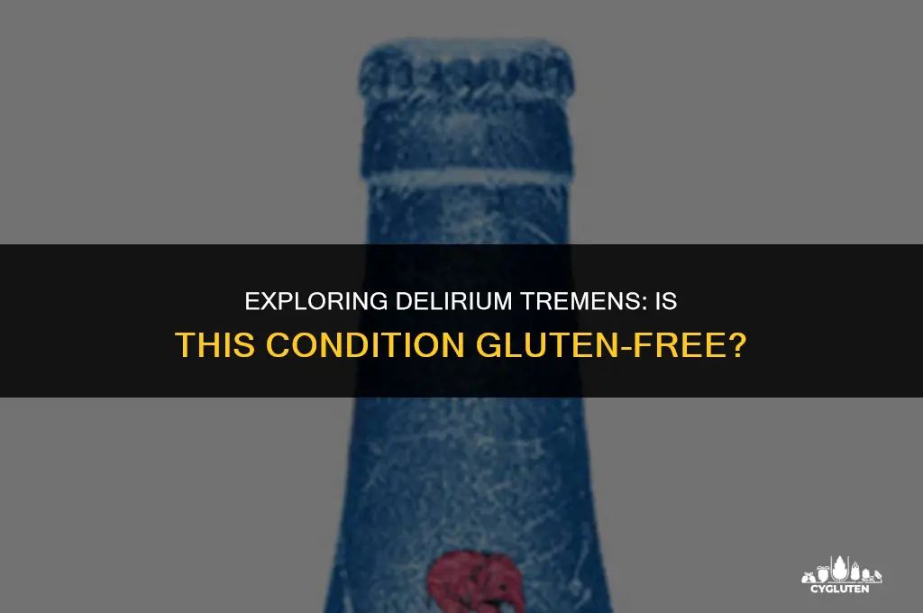 is delirium tremens gluten free