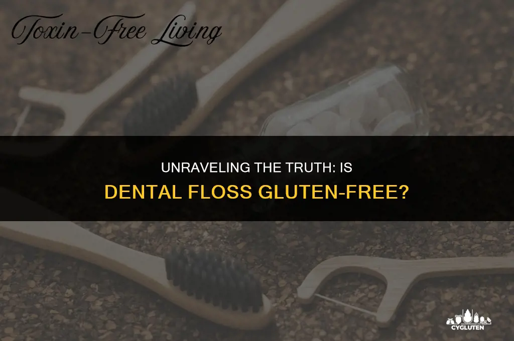 is dental floss gluten free