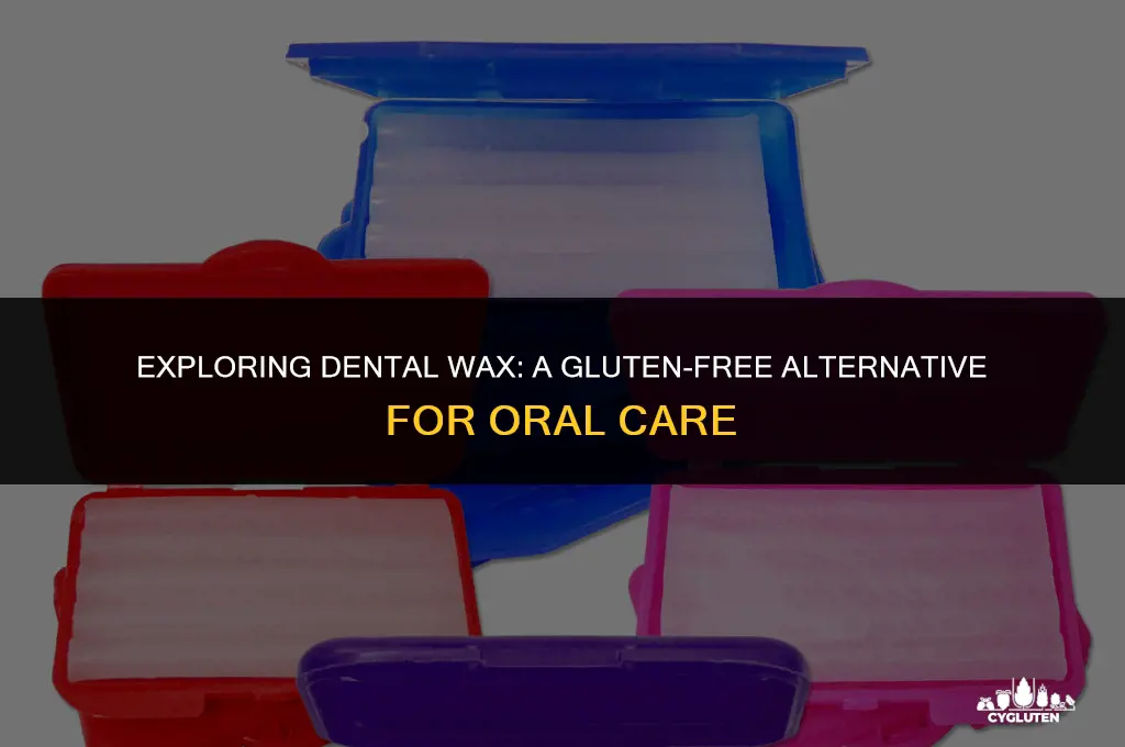 is dental wax gluten free