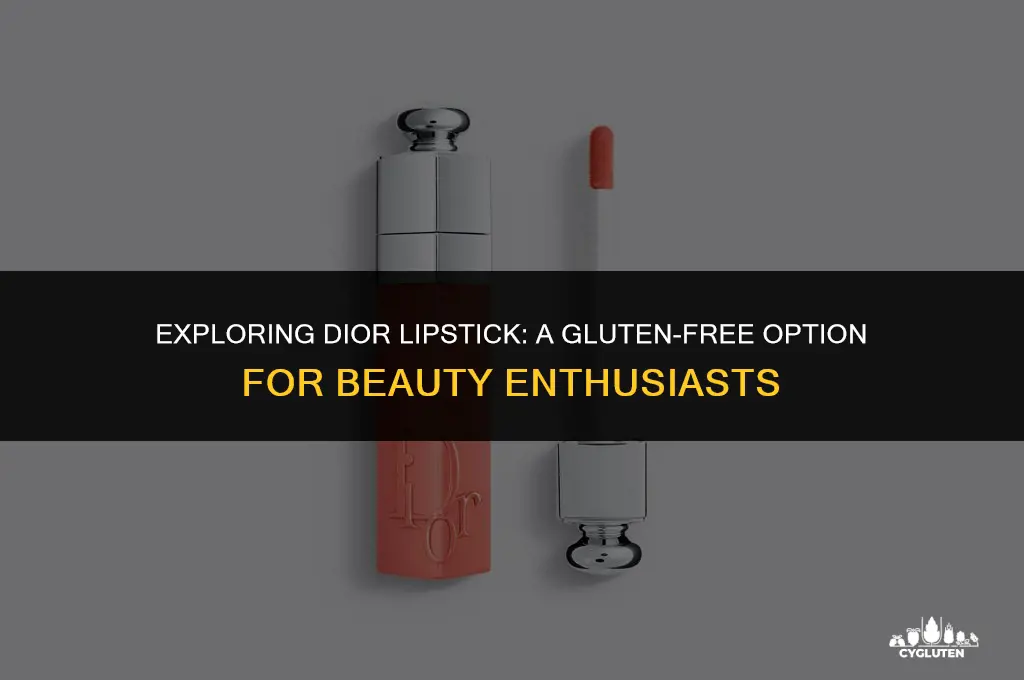 is dior lipstick gluten free