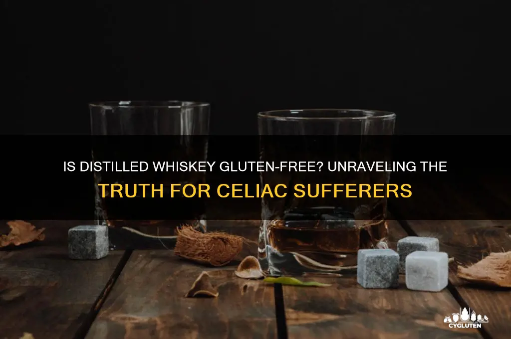 is distilled whiskey gluten free