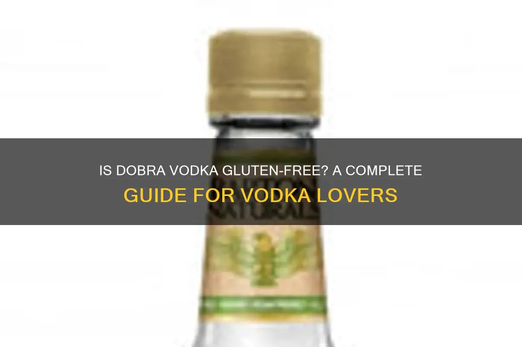 is dobra vodka gluten free