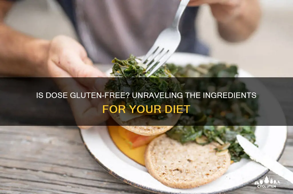 is dose gluten free