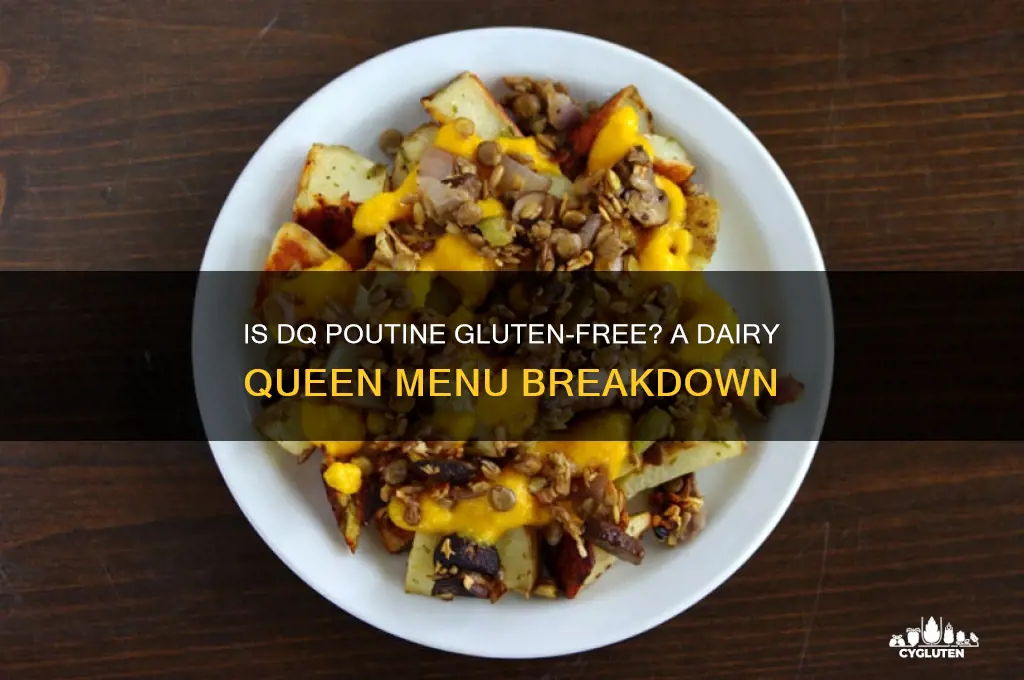 is dq poutine gluten free