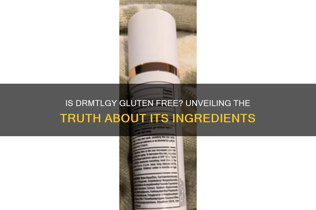 is drmtlgy gluten free