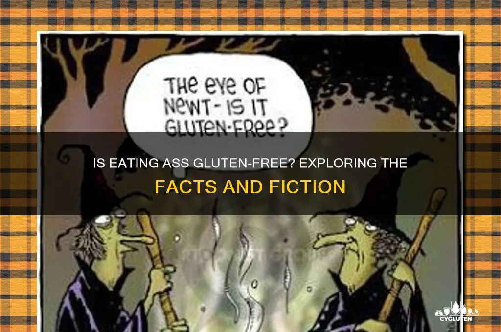 is eating ass gluten free