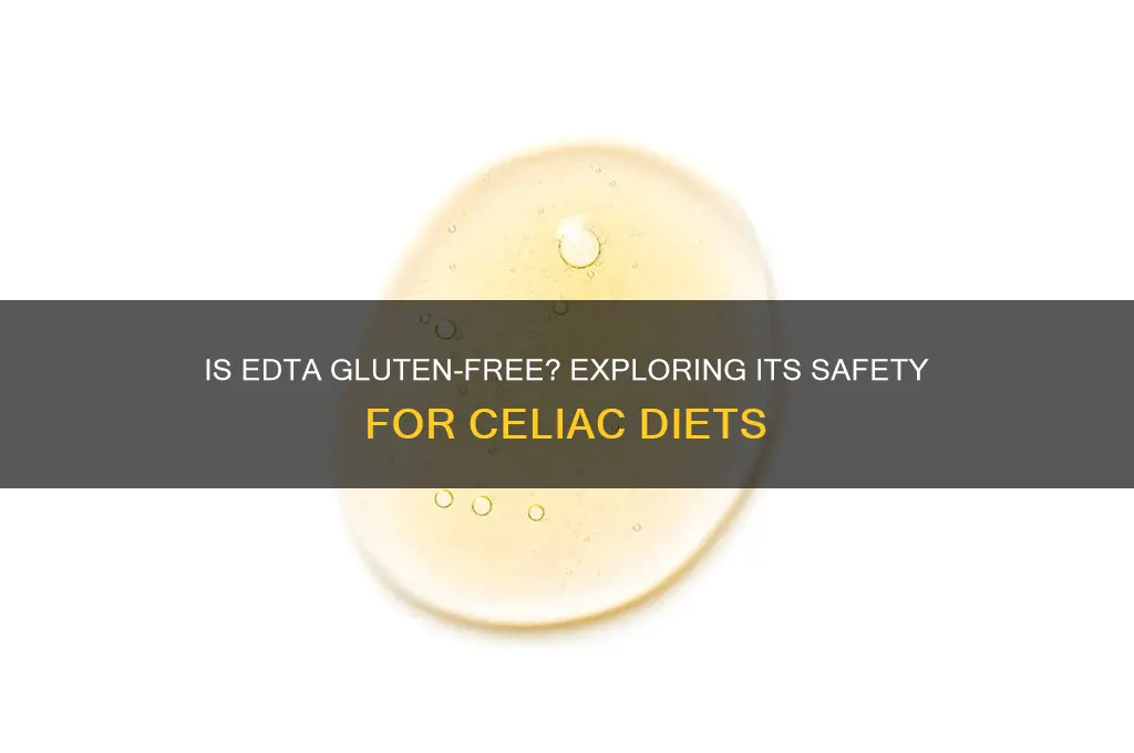 is edta gluten free