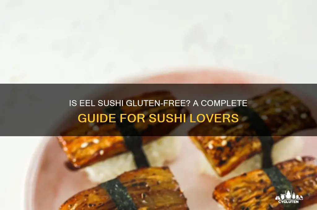 is eel sushi gluten free