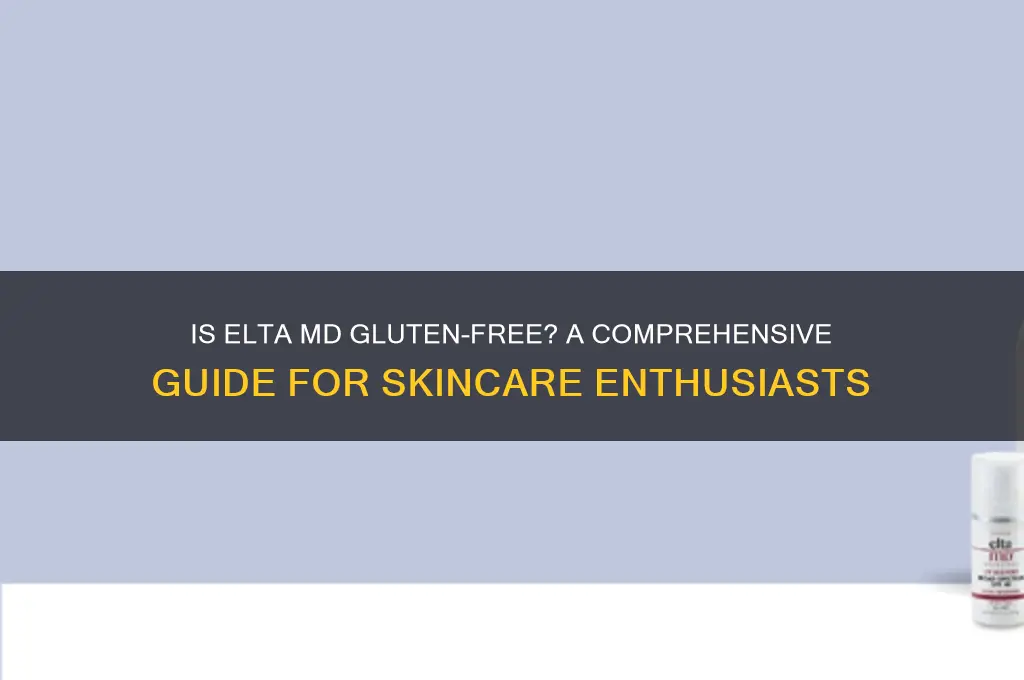 is elta md gluten free