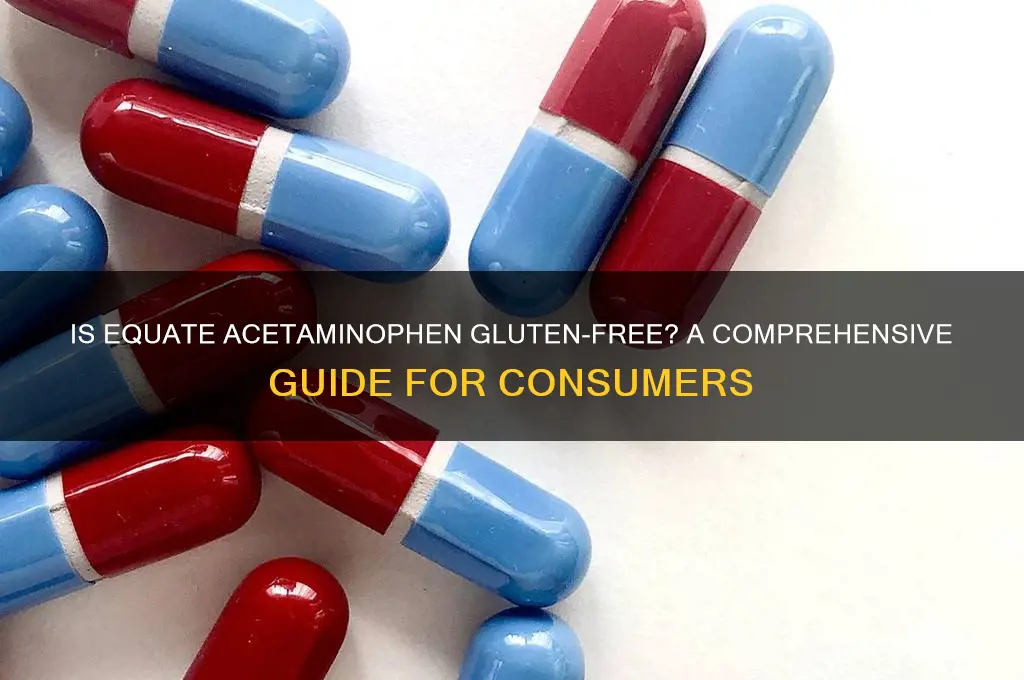 is equate acetaminophen gluten free