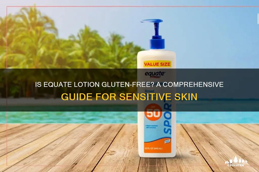 is equate lotion gluten free