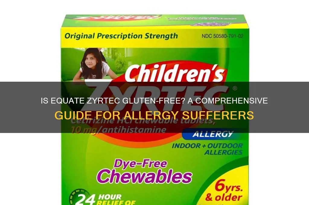 is equate zyrtec gluten free