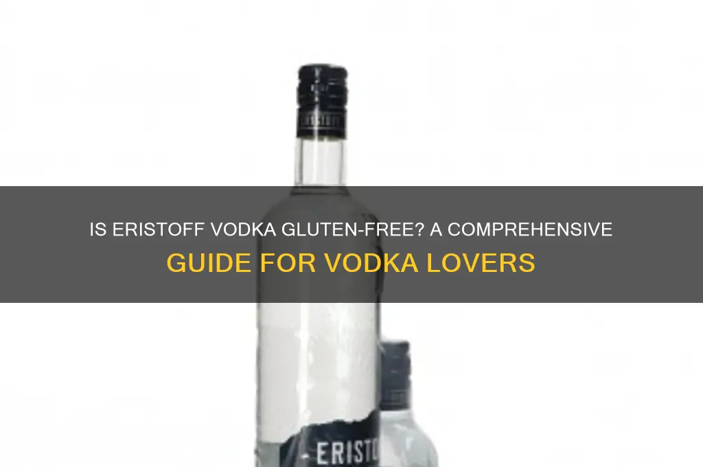 is eristoff vodka gluten free