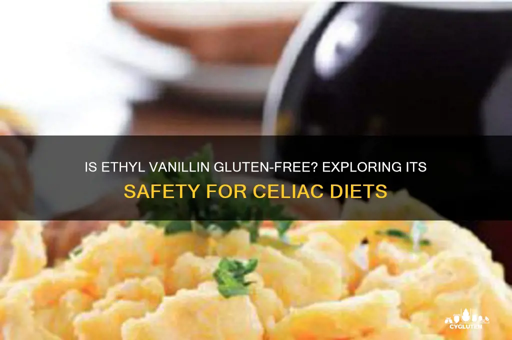 is ethyl vanillin gluten free