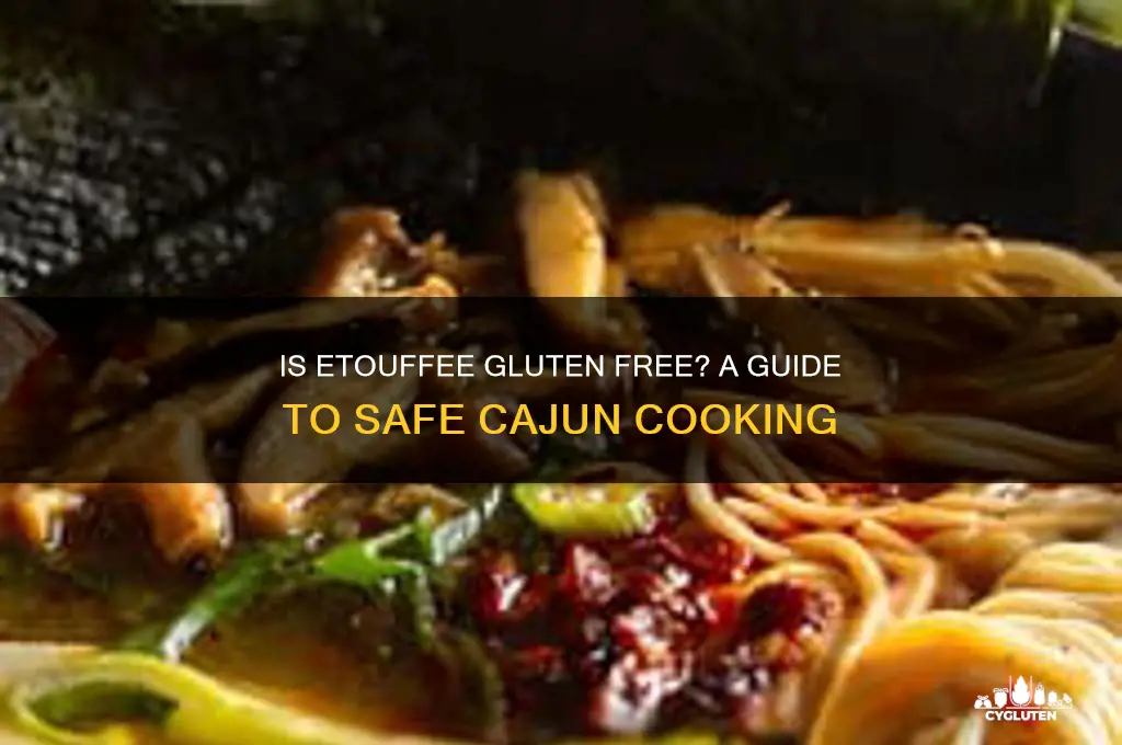 is etoufee gluten free