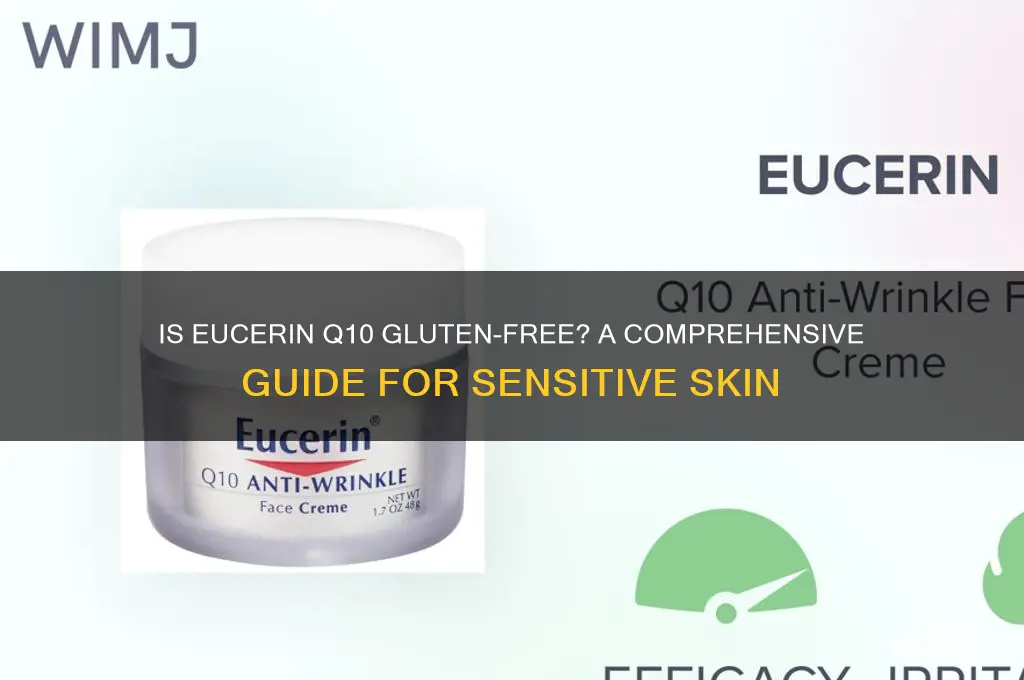 is eucerin q10 gluten free