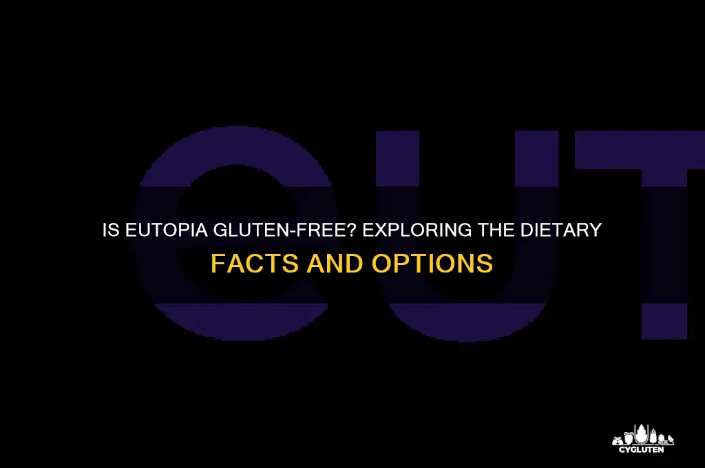 is eutopia gluten free
