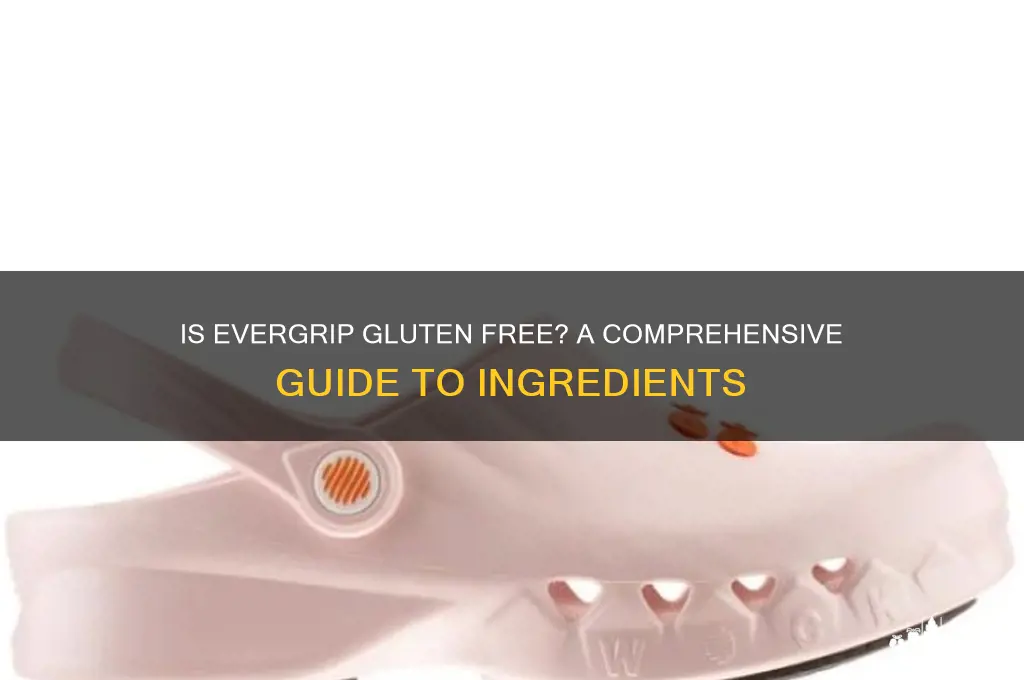 is evergrip gluten free
