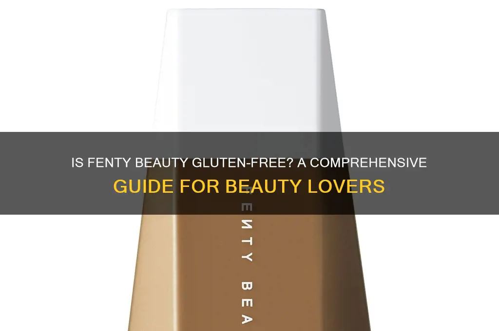 is fenty beauty gluten free
