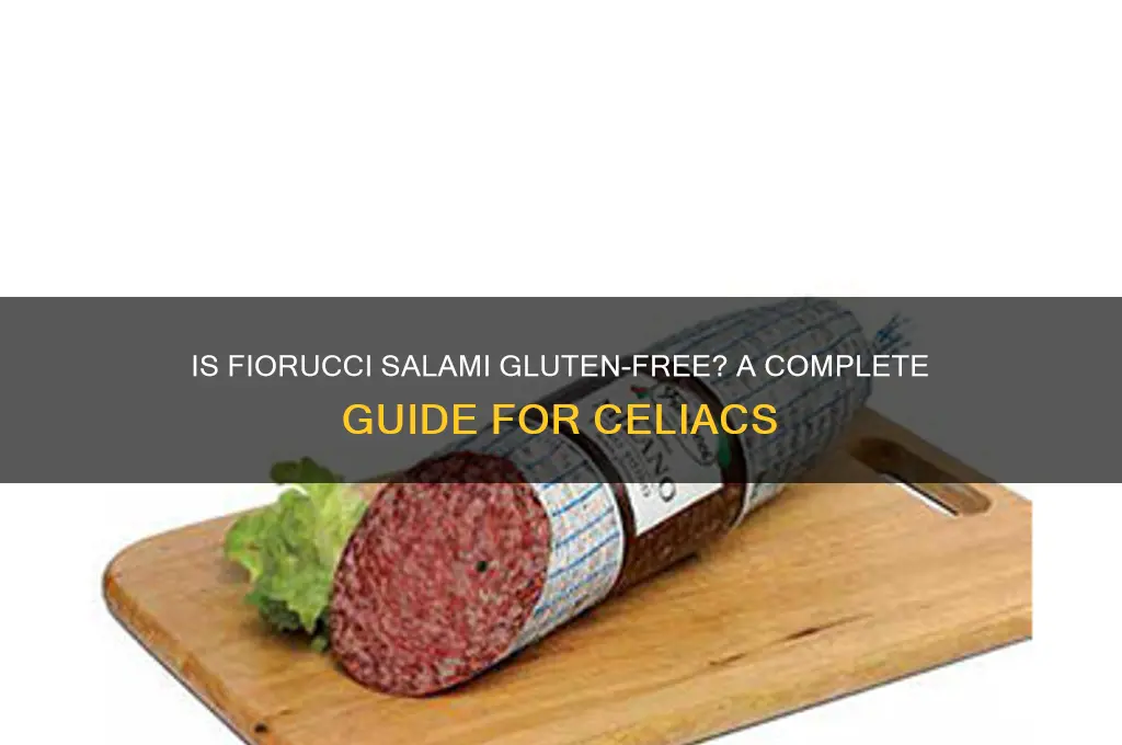 is fiorucci salami gluten free