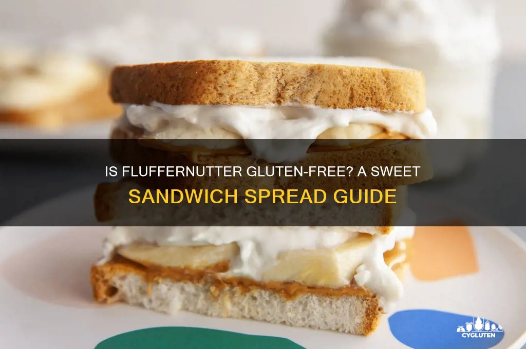 is fluffernutter gluten free