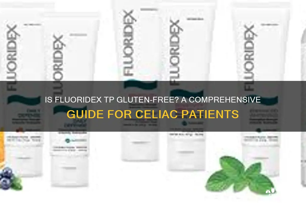 is fluoridex tp gluten free