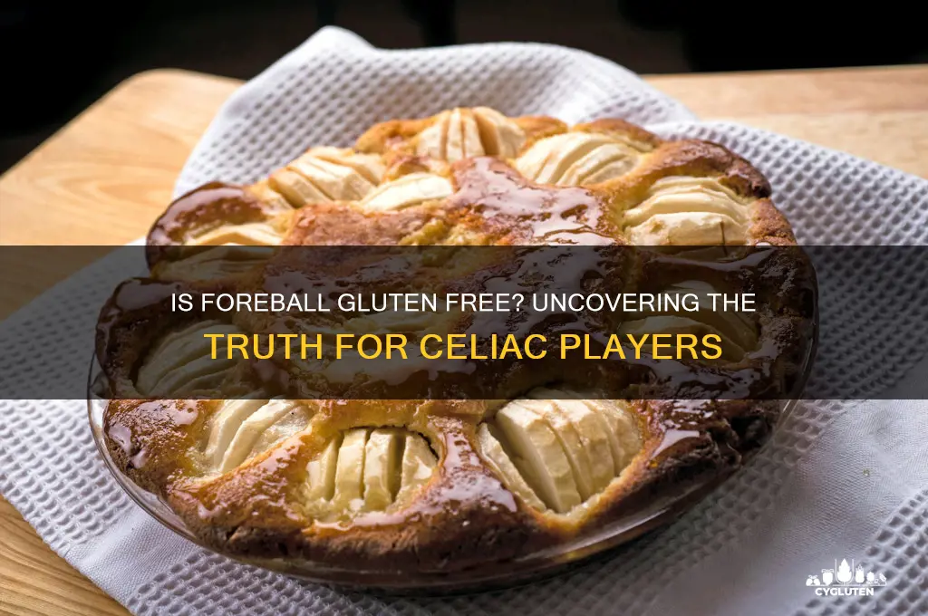 is foreball gluten free
