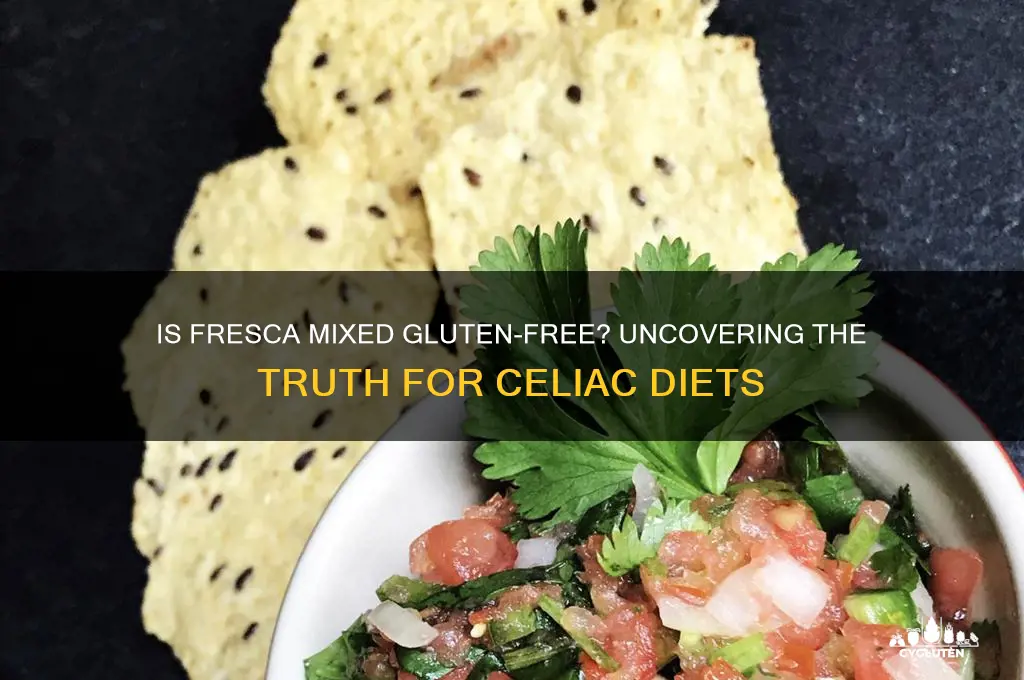 is fresca mixed gluten free