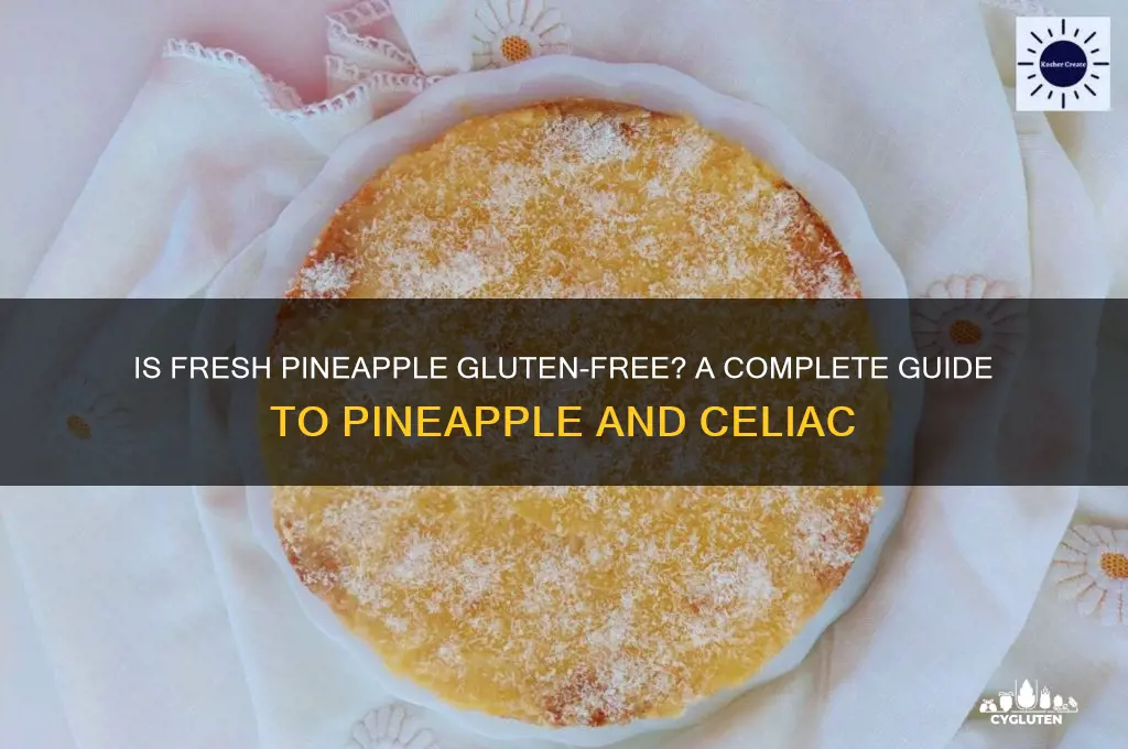 is fresh pineapple gluten free