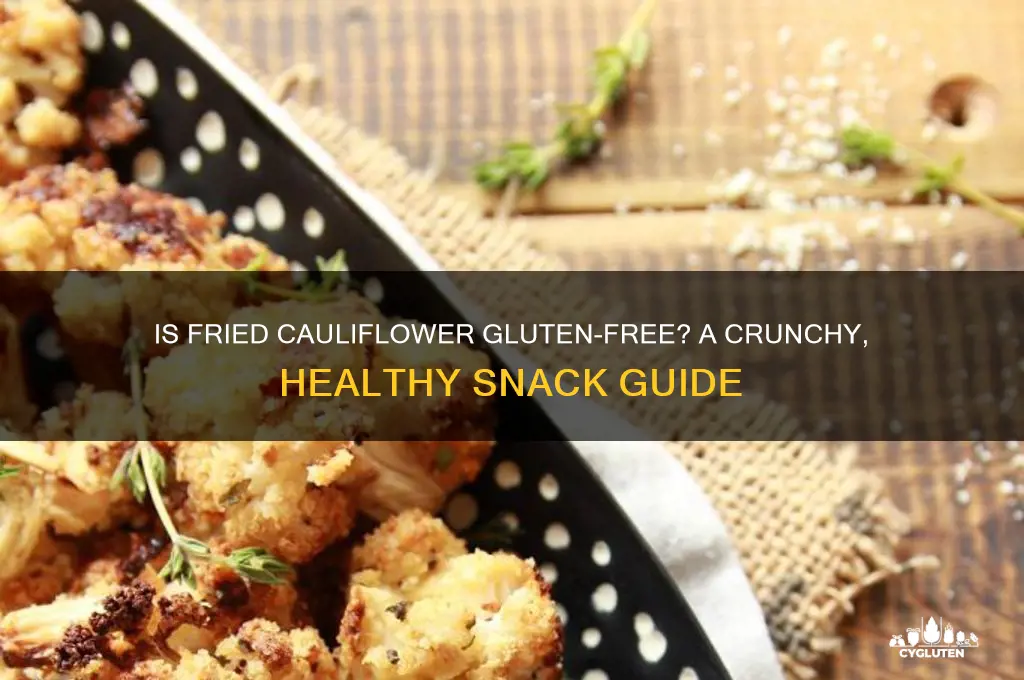 is fried cauliflower gluten free