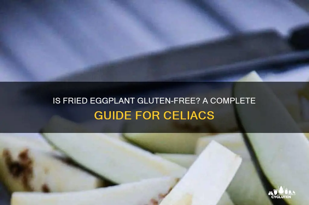 is fried eggplant gluten free