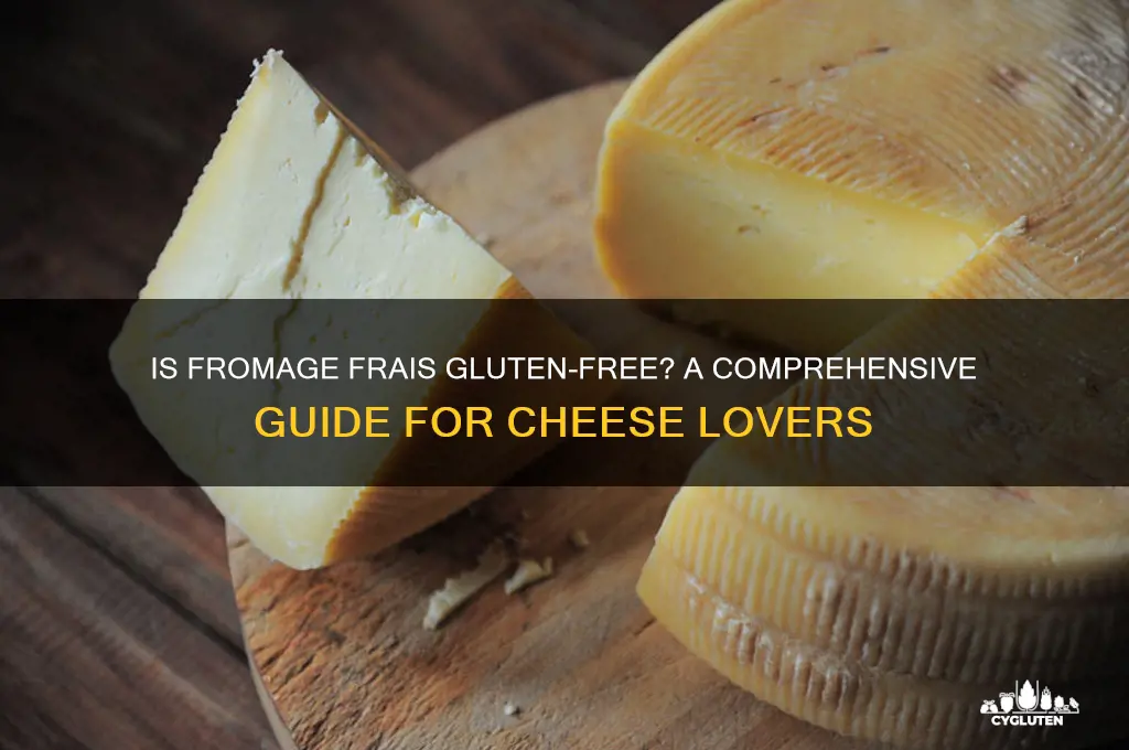 is fromage frais gluten free