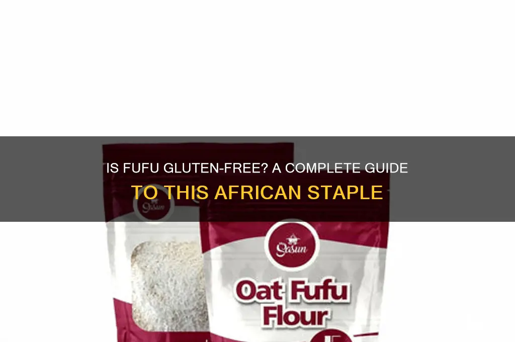 is fufu gluten free