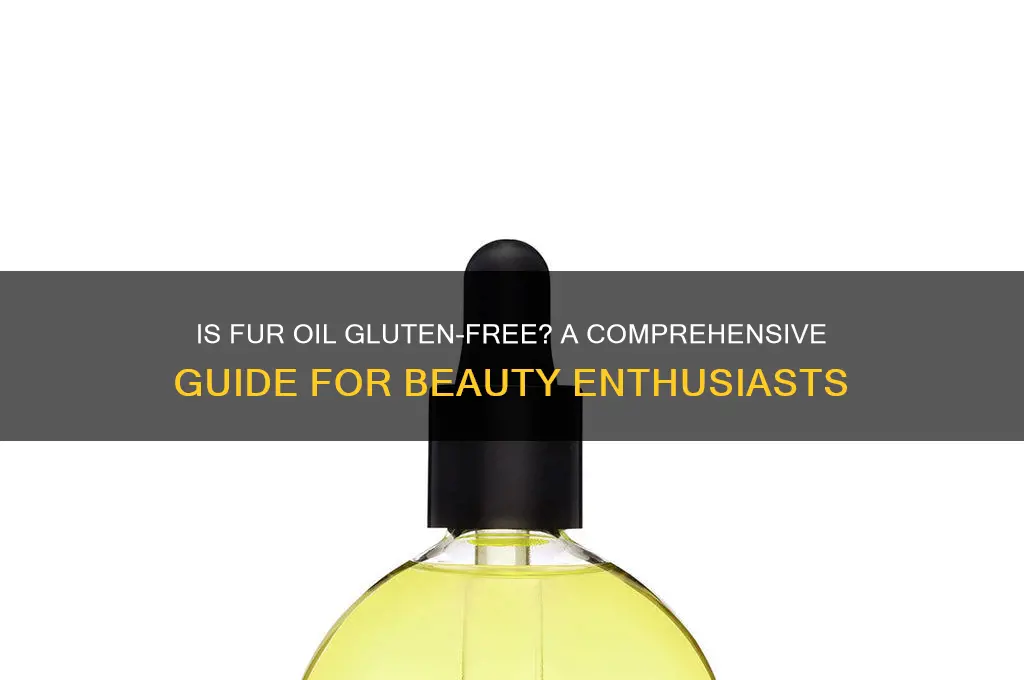 is fur oil gluten free