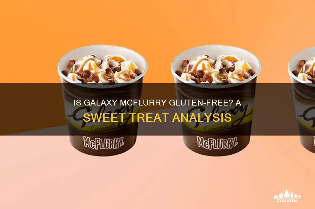 is galaxy mcflurry gluten free