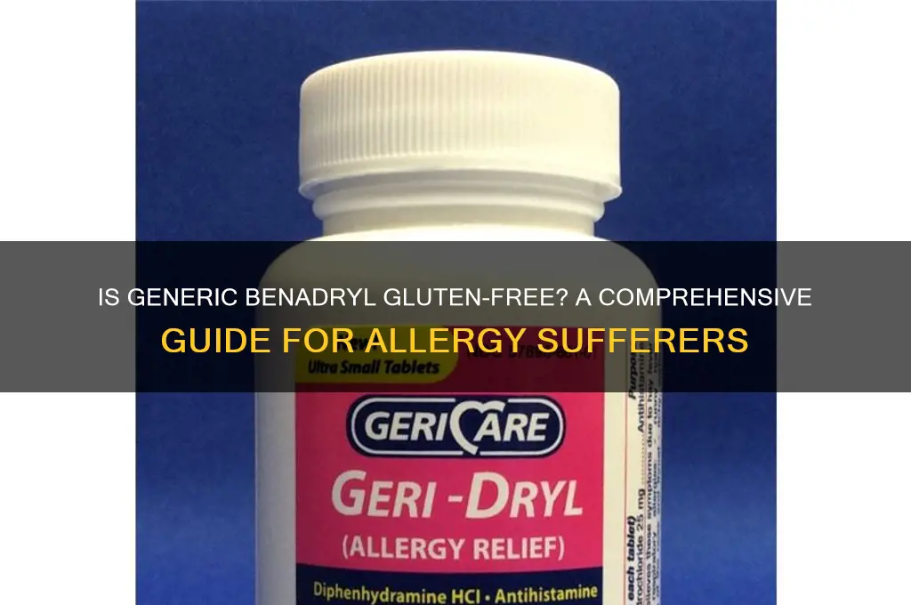 is generic benadryl gluten free