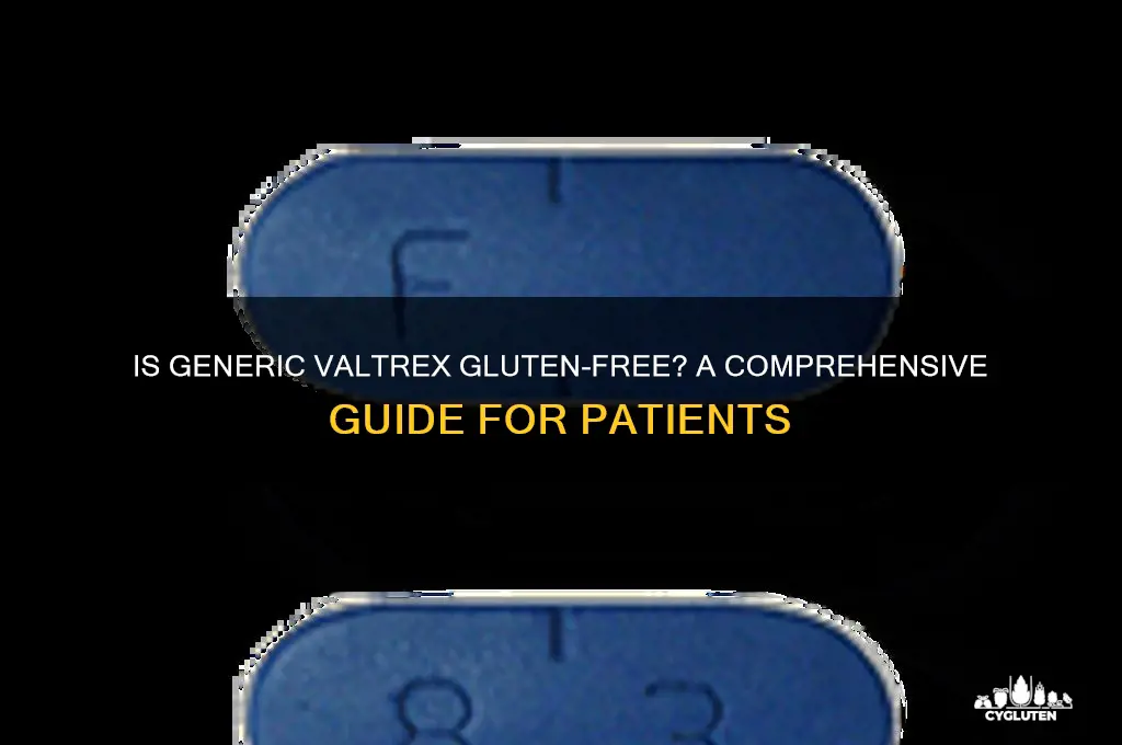 is generic valtrex gluten free