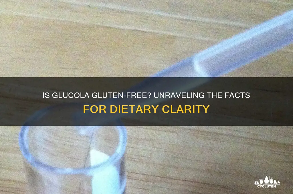 is glucola gluten free