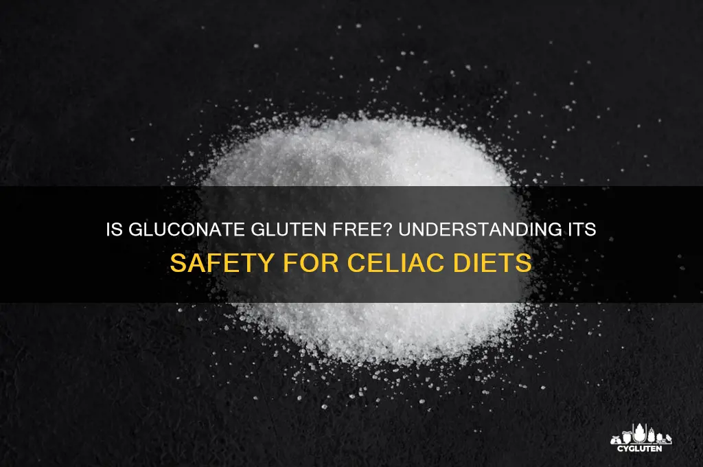 is gluconate gluten free