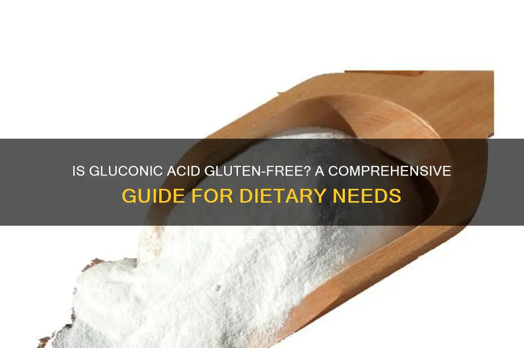 is gluconic acid gluten free