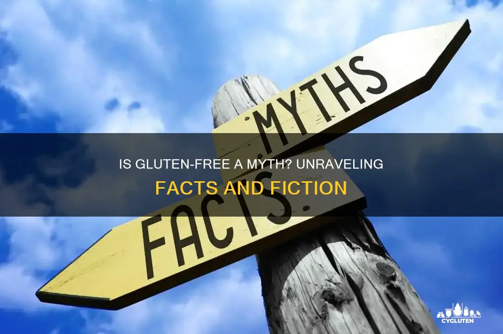is gluten free a myth