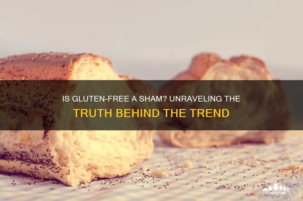 is gluten free a sham