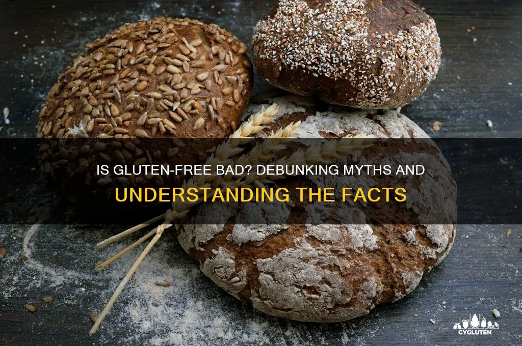 is gluten free bad