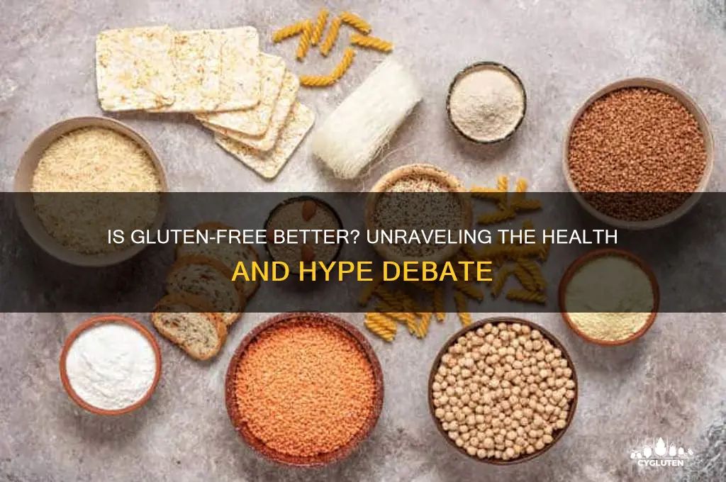 is gluten free better